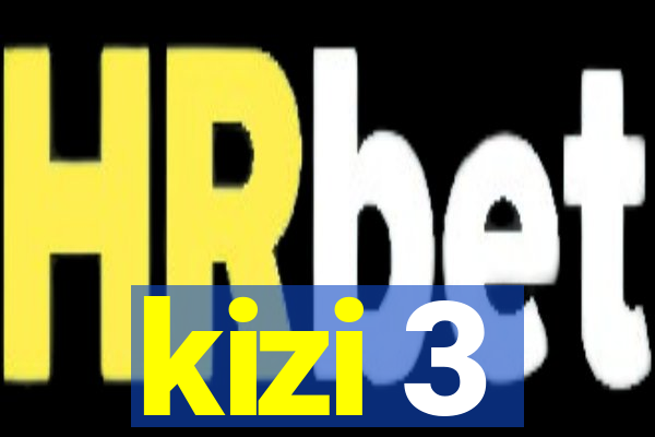 kizi 3